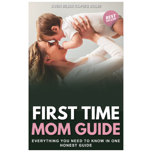 First Time Mom Guide